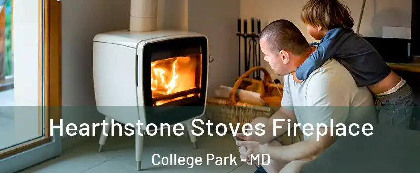  Hearthstone Stoves Fireplace College Park - MD