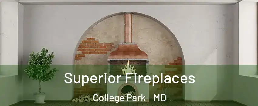  Superior Fireplaces College Park - MD